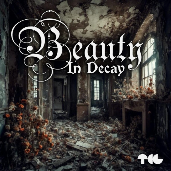 The Beauty in Decay